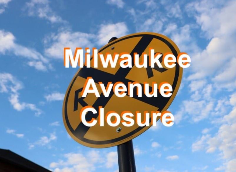 Milwaukee Ave Closed July 25, 2023